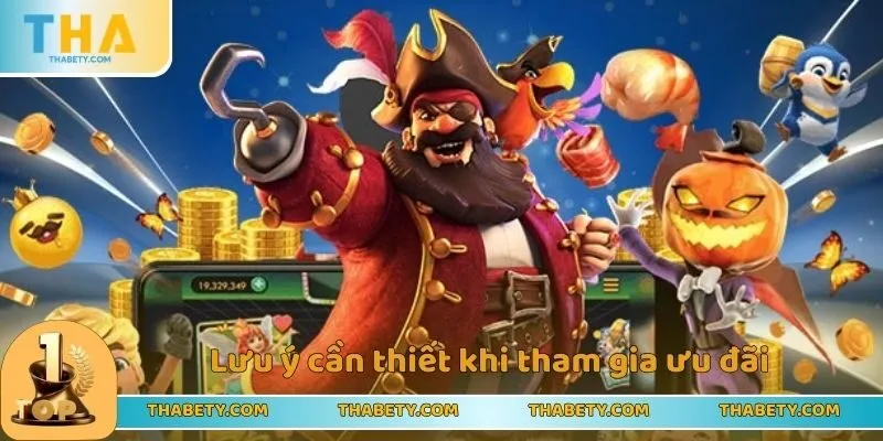 Lưu ý cần thiết khi tham gia ưu đãi cho bet thủ