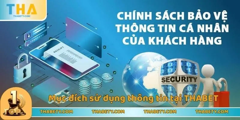 Mục đích sử dụng thông tin của các thành viên tại THABET