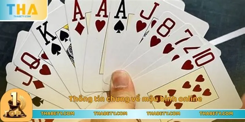 Mậu Binh Online - Cập Nhật Cách Đánh Bài Cho Tân Binh 1 Thông tin chung về mậu binh online