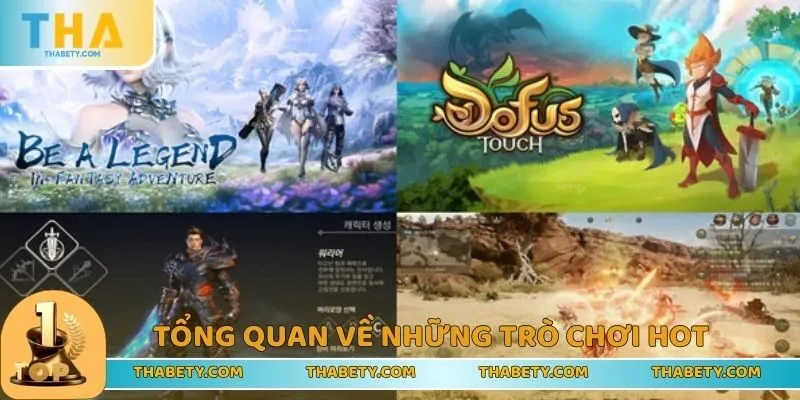 Tổng quan về những trò chơi hot trong năm
